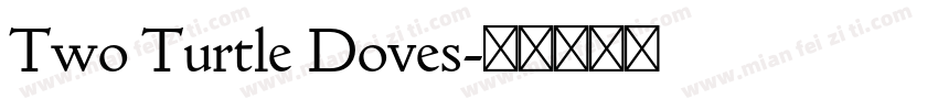 Two Turtle Doves字体转换